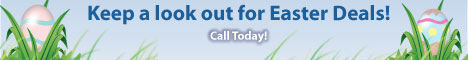 Call today for Easter savings!